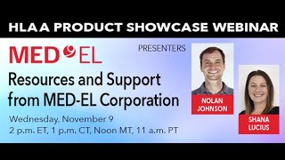 HLAA Product Showcase: Resources and Support from MED-EL Corporation