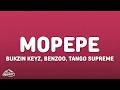 Bukzin Keyz, Benzoo, Tango Supreme - Mopepe