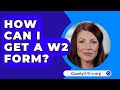 How Can I Get A W2 Form? - CountyOffice.org