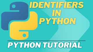 Python Identifiers Explained | Beginners Guide to Naming Variables in Python