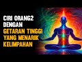 10 Ciri Orang Dengan Getaran Tinggi Yang Mampu Menarik Berbagai Hal Baik Dalam Hidup✨