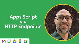 Apps Script vs. HTTP endpoints: Which should you choose? 🤔