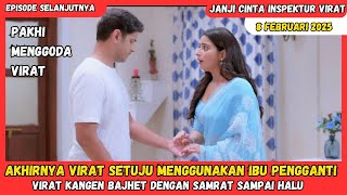 Janji Cinta Inspektur Virat Antv Hari Ini 8 Februari 2025 | Akhirnya Virat Setuju Untuk Bayi Tabung