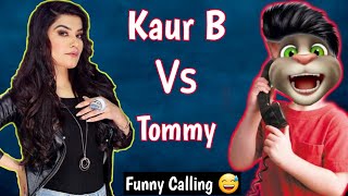 Kaur B New Song | Kaur B Vs Billu Funny Call | Kaur B Vs Talking Tom