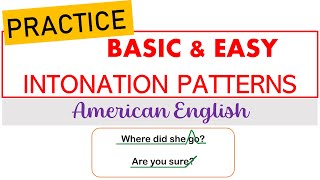 INTONATION in American English- The Patterns You Should Practice