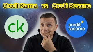 Credit Karma vs Credit Sesame - Build your credit score NOW