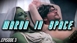 Maron In Space - Episode 3 - A Feline Liaison