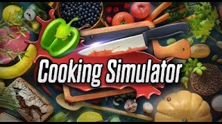 クッキングシミュレータ【cooking simulator】