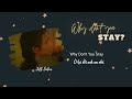 [Vietsub] แค่เธอ (Why don't you stay) - Jeff Satur (Ost. KinnPorsche the series)