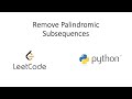 Leetcode - Remove Palindromic Subsequences (Python)