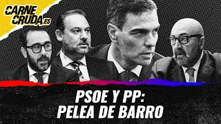 T11x44 - PSOE y PP: pelea de barro (CARNE CRUDA)