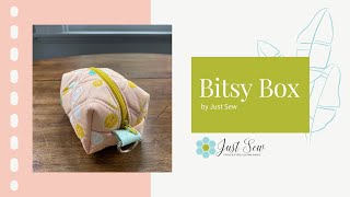 Bitsy Box || JUST SEW STUDIO