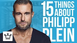 15 Things You Didn't Know About Philipp Plein