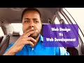 Web Design iyo Web Development Maxay ku kala duwan yihiin?