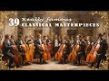 39 Really Famous Classical Masterpieces - Greatest of Mozart, Beethoven, Vivaldi, Tchaikovsky, Bach