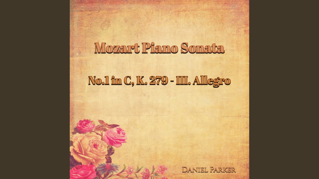 Mozart Piano Sonata No.1 In C, K. 279 - 3. Allegro - YouTube