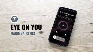 EYE ON YOU Ringtone (Marimba Remix) | Ringtone Eye On You WONHO Tribute | Download TUUNES APP