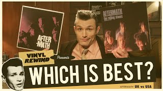 Rolling Stones Aftermath UK vs USA Which is Best? | Vinyl Rewind