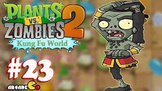 Plants Vs Zombies 2: Kung Fu World New Update PVZ Walkthrough Part 23 (China Version)