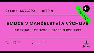 Emoce v manželství a výchově - jak zvládat obtížné situace a konflikty