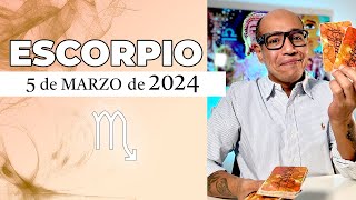 ESCORPIO | Horóscopo de hoy 5 de Marzo 2024