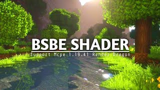 TOP 1 SHADER MCPE 1.19.41 \u0026 1.21 || BSBE SHADER - SUPPORT RENDER DRAGON - REALISTIC SHADER