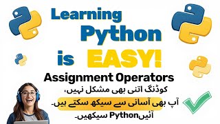 Assignment operators in Python| Learning Python Is Easy|Distance Learning With Ahmed