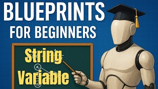 Blueprint Basics Unreal Engine: Strings Variable