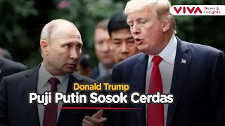 Trump Akui Kecerdasan Putin hingga Sebut Biden Pemicu Perang Rusia-Ukraina