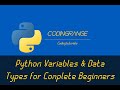 Python Variables and Data Types for Complete beginners | Python Tutorial