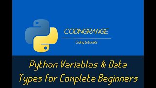 Python Variables and Data Types for Complete beginners | Python Tutorial