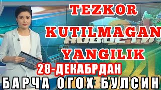 XUSHXABAR ZO'R YANGILIK 28-DEKABRDAN BUTUN O'ZBEKISTONDA BOSHLANADI