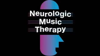 Neurologic Music Therapy