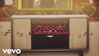 Los Baby's - ¿Por Qué? ft. Marco Antonio Solís