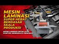 Komparasi Mesin Laminasi Berdasarkan Level Produksi, Dari Startup hingga Offset! - maxipro.co.id