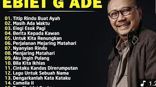 EBIET G  ADE / LAGU TERBAIK SEPANJANG MASA