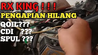 RX king hilang pengapian dan cara penanganan nya