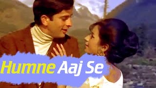 Humne Aaj Se - Shashi Kapoor - Nanda - Raja Saab - Hindi Song