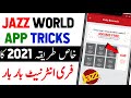 jazz world app free internet 2021 | jazzWorld App 4GB Free internet Tricks in 2021