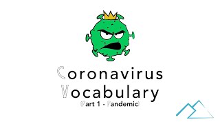 Coronavirus Vocabulary | Part 1 - Pandemic