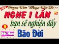 BÃO ĐỜI - Phần KẾT nghe hay mê luôn| Đọc truyện đêm khuya việt nam HAY LẮM #truyendemkhuya