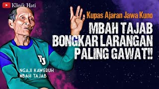 Wejangan Menakjubkan Ajaran Jawa Kuno - Mbah Tajab