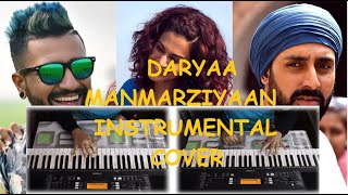 Daryaa | Manmarziyaan | Intrumental Cover