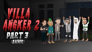 Villa Angker 2 - Part 3 - Animasi Horror Misteri - WargaNet Life