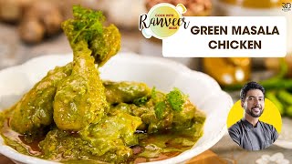 Dhaniya Chicken masala  | हरे मसाले का धनिया चिकन | हरा धनिया मुर्ग | Chicken masala | Chef Ranveer