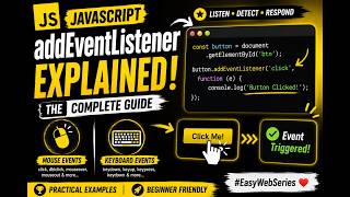 JavaScript addEventListener Explained 🔥 | Complete Beginner Guide #EasyWebSeries