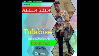 TULABISE (Emboozi Yenkola) - Alienskin official Audio Music