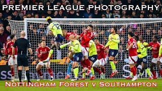 An uncomfortable shift at Forest v Southampton! SPORTS PHOTOGRAPHY