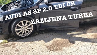 AUDI A3 8P 2.0 TDI ZAMJENA TURBA