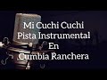 Mi Cuchi Cuchi - Demo Pista Instrumental Karaoke - Cumbia Ranchera 🪗🎶